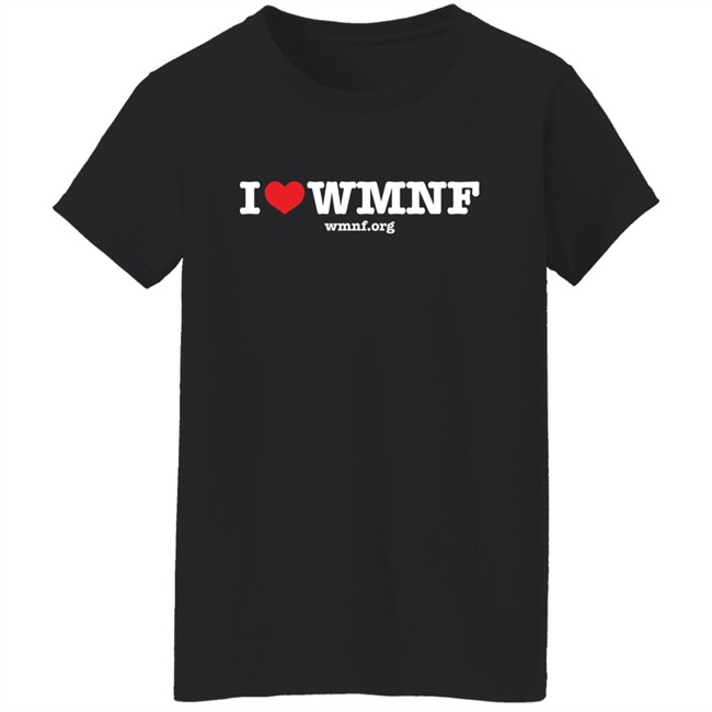 Seven Day Fund Drive I Love WMNF T Shirt Seven Day Fund Drive I Love WMNF T Shirt