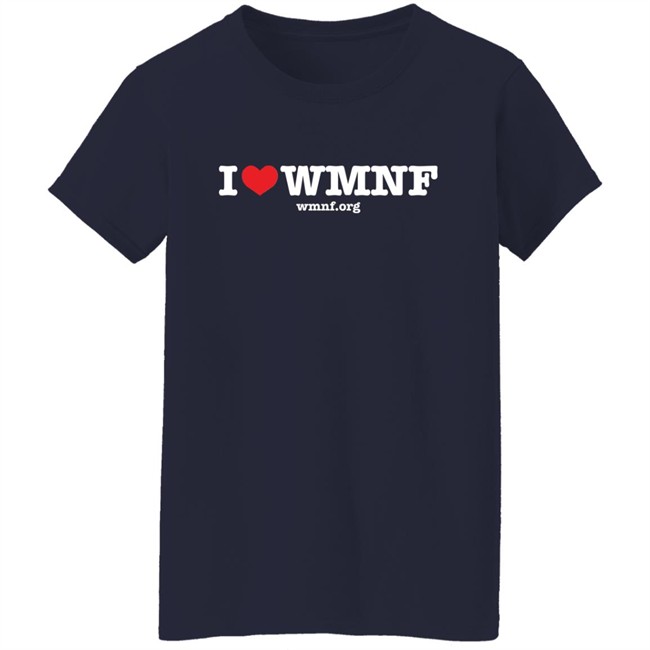 Seven Day Fund Drive I Love WMNF T Shirt Seven Day Fund Drive I Love WMNF T Shirt