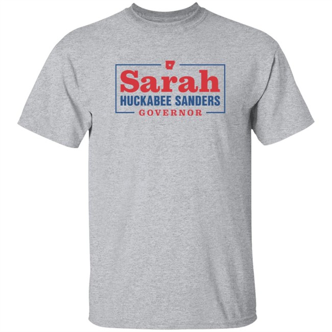 Sarah Huckabee Sanders Governor T Shirt Sarah Huckabee Sanders Governor T Shirt