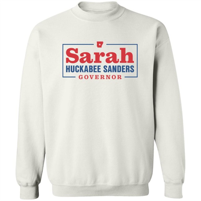 Sarah Huckabee Sanders Governor T Shirt Sarah Huckabee Sanders Governor T Shirt