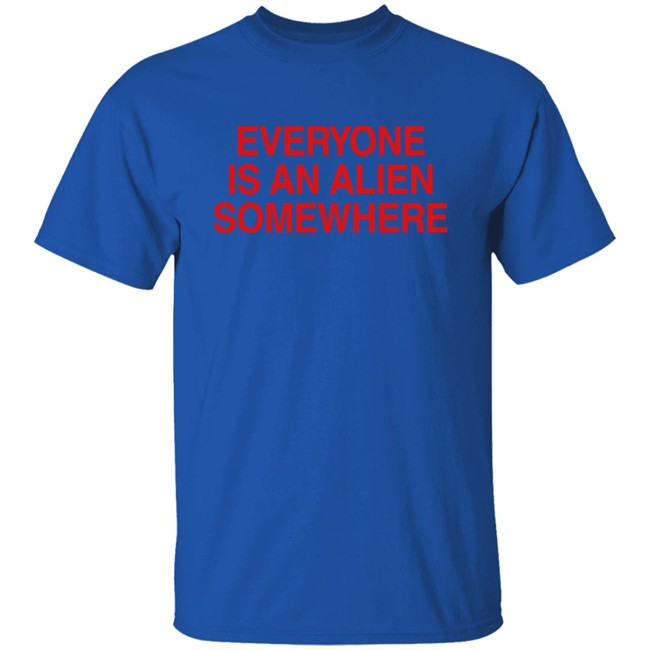 Everyone Is An Alien Somewhere Shirt Coldplayxtra