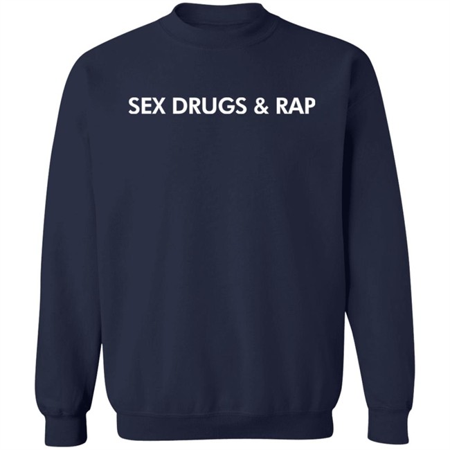 Sex Drugs & Rap Shirt Siyabonga Beyile Sex Drugs & Rap Shirt Siyabonga Beyile