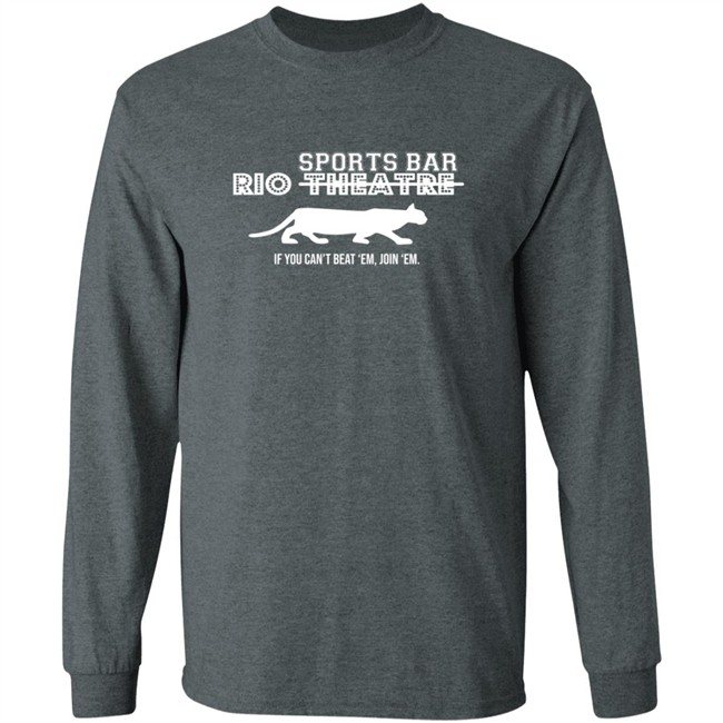 Rio Sports Bar If You Cant Beat Em Join Em T Shirt Rio Sports Bar If You Cant Beat Em Join Em T Shirt