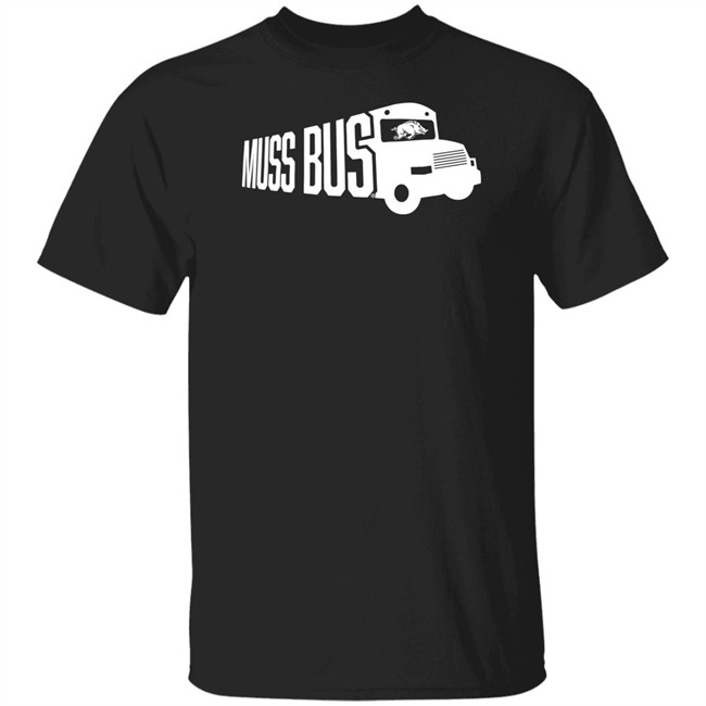 Muss Bus T Shirt Eric Musselman Muss Bus T Shirt Eric Musselman