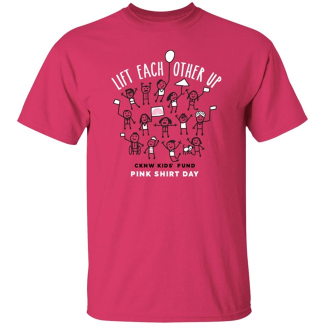 Pink Shirt Day 2022 Lift Each Other Up Cknw Kids Fund Pink Shirt Day