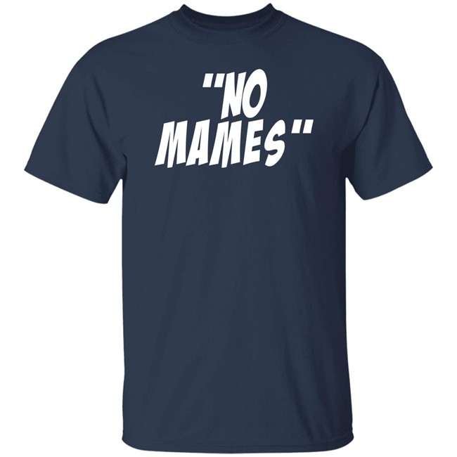 Art Of Kickz Merch No Mames T Shirt Art Of Kickz Merch No Mames T Shirt