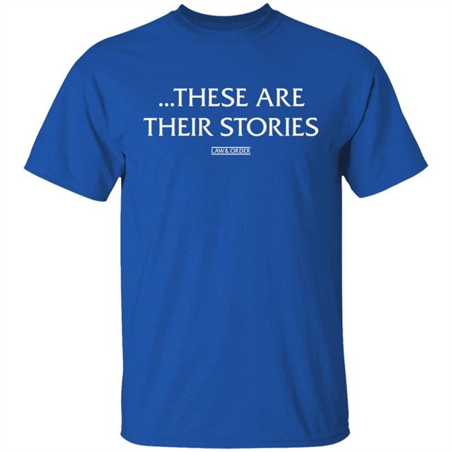 Law And Order These Are Their Stories Hoodie Law And Order These Are Their Stories Hoodie