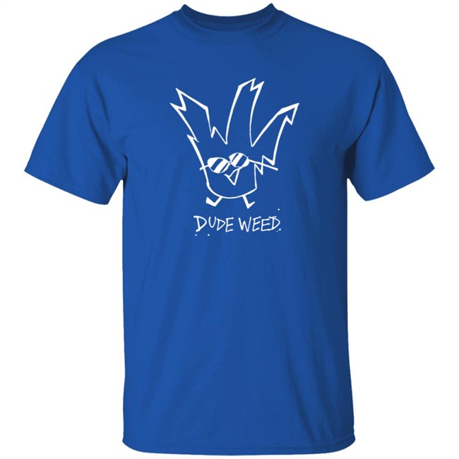Herny's Art Dude Weed Shirt Herny's Art Dude Weed Shirt