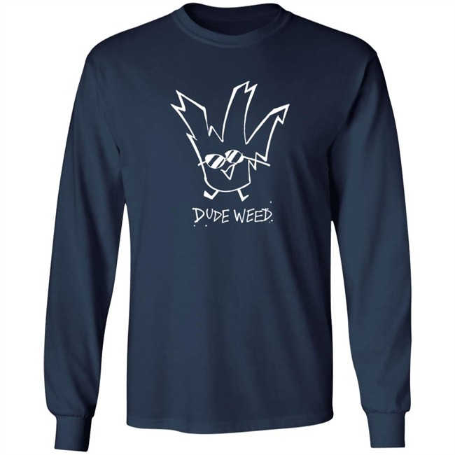 Herny's Art Dude Weed Shirt Herny's Art Dude Weed Shirt
