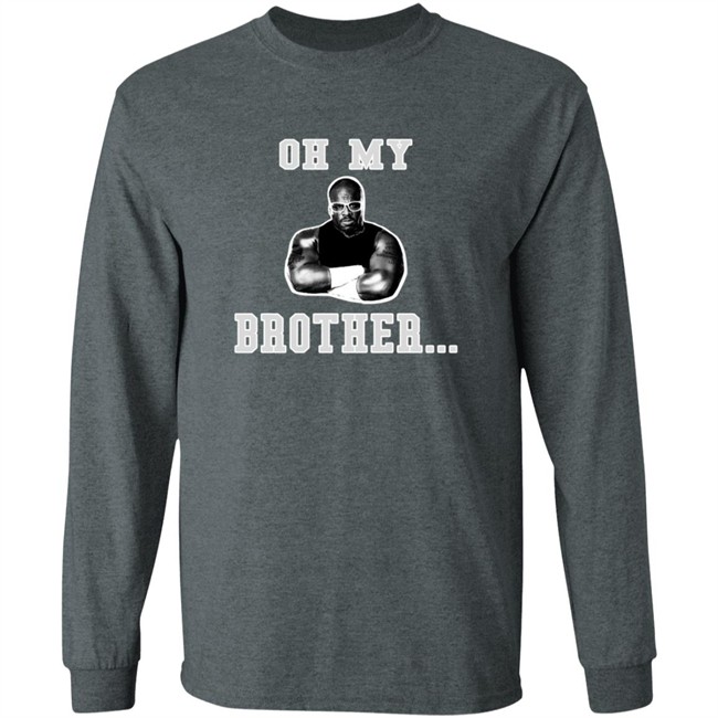 The D-Von Academy Oh My Brother Shirt The D-Von Academy Oh My Brother Shirt