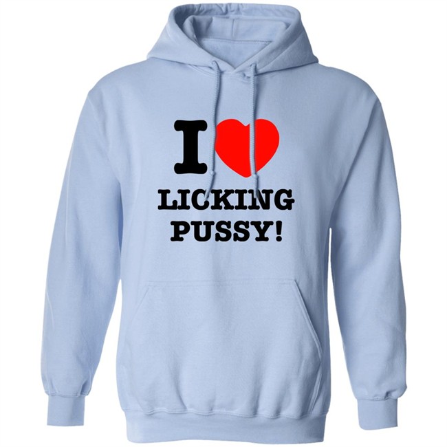 I Love Licking Pussy Shirt I Love Licking Pussy Shirt