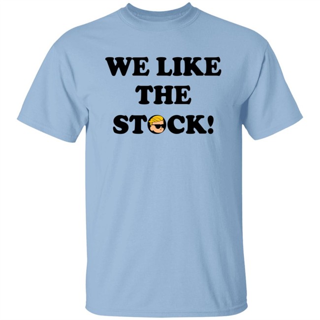 Wallstreetbets Merch We Like the Stock Shirt Wallstreetbets Merch We Like the Stock Shirt