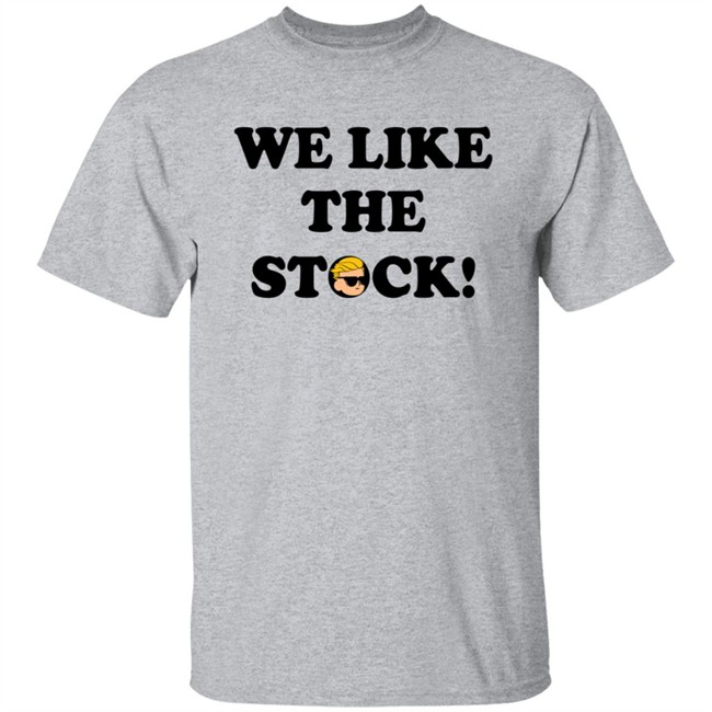 Wallstreetbets Merch We Like the Stock Shirt Wallstreetbets Merch We Like the Stock Shirt