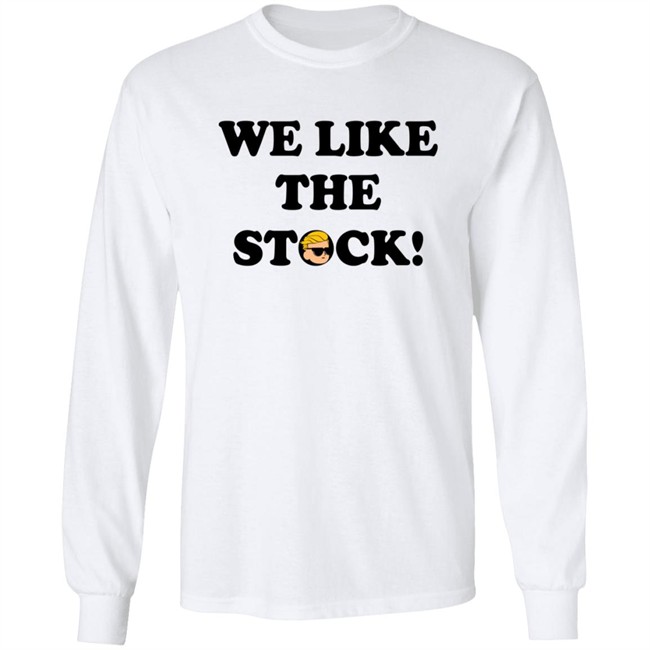 Wallstreetbets Merch We Like the Stock Shirt Wallstreetbets Merch We Like the Stock Shirt