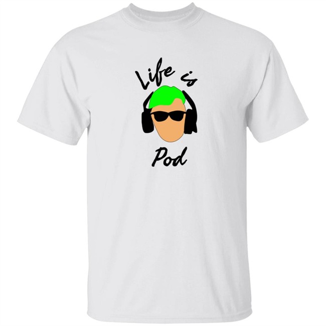 Giovanni’s Life Is Pod Shirt