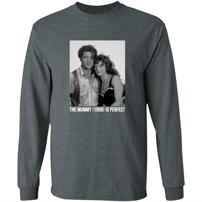 The Mummy 1999 Is Perfect T Shirt The Mummy 1999 Is Perfect T Shirt