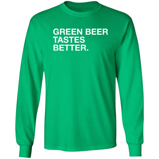 Obvious Shirts Green Beer Tastes Better Shirt Obvious Shirts Green Beer Tastes Better Shirt