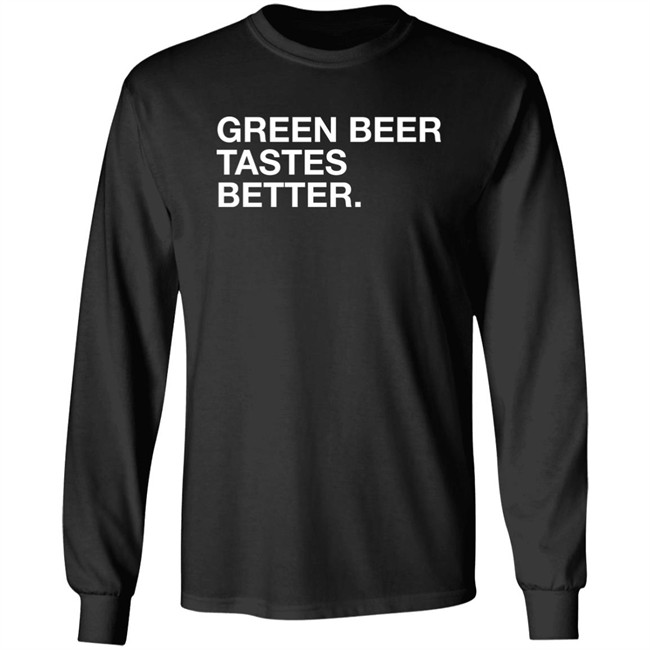 Obvious Shirts Green Beer Tastes Better Shirt Obvious Shirts Green Beer Tastes Better Shirt