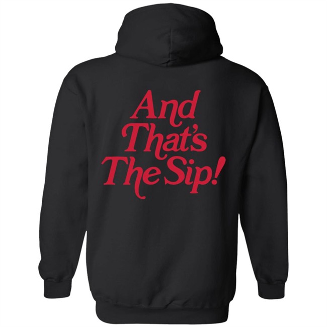 The Sip Hoodie The Sip Hoodie