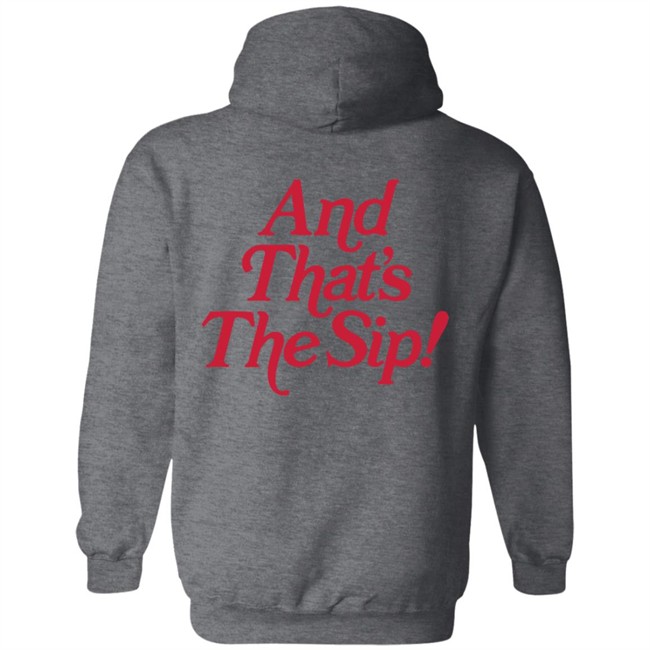 The Sip Hoodie The Sip Hoodie