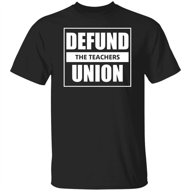 Defund The Teachers Union Long Sleeve Shirt Dougco School Kyle Clark Defund The Teachers Union Long Sleeve Shirt Dougco School Kyle Clark