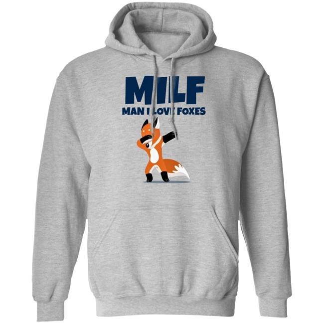 Milf Man I Love Foxes Shirt Fractalthefox Milf Man I Love Foxes Shirt Fractalthefox