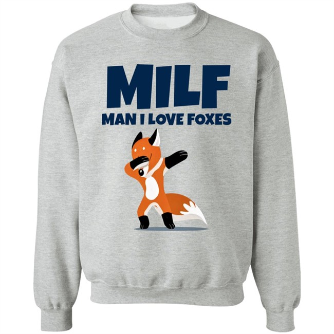 Milf Man I Love Foxes Shirt Fractalthefox Milf Man I Love Foxes Shirt Fractalthefox