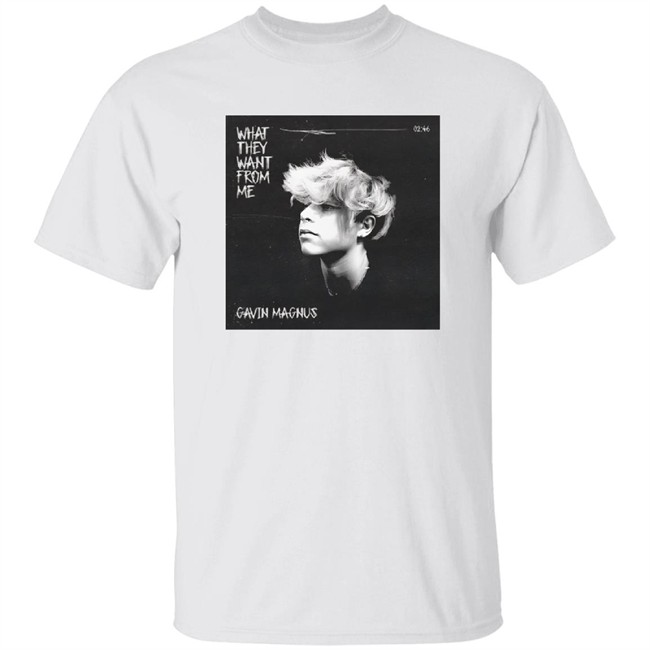Gavin Magnus Merch What They Want From Me Shirt