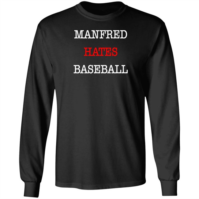 Johneganstuff Merch Manfred Hates Baseball Shirt Johneganstuff Merch Manfred Hates Baseball Shirt