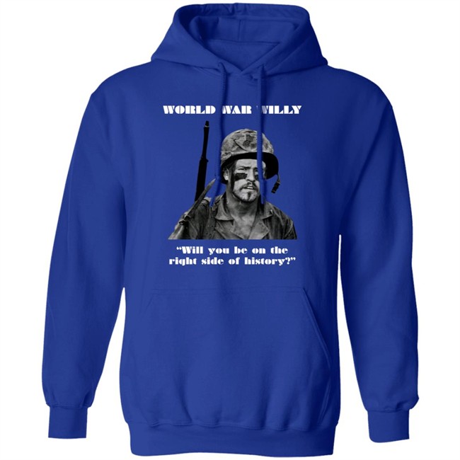 Will Compton World War Willy Will You Be On The Right Side Of History Shirt Jackmc Pherson Will Compton World War Willy Will You Be On The Right Side Of History Shirt Jackmc Pherson