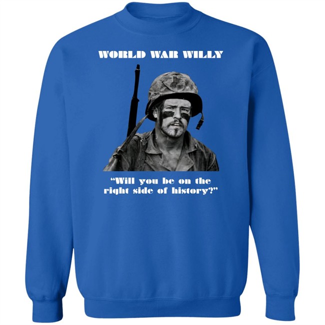 Will Compton World War Willy Will You Be On The Right Side Of History Shirt Jackmc Pherson Will Compton World War Willy Will You Be On The Right Side Of History Shirt Jackmc Pherson