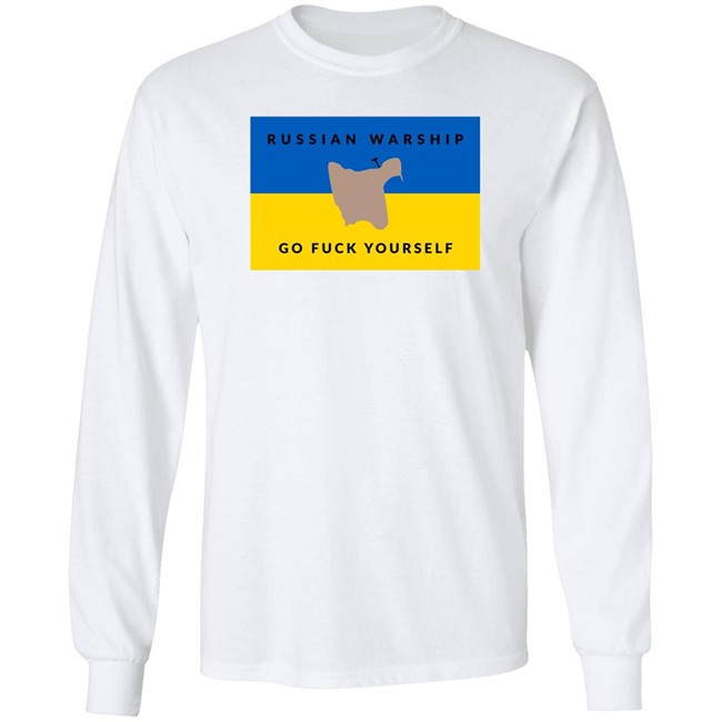 Russian Warship Go Fuck Yourself Shirt Russian Warship Go Fuck Yourself Shirt