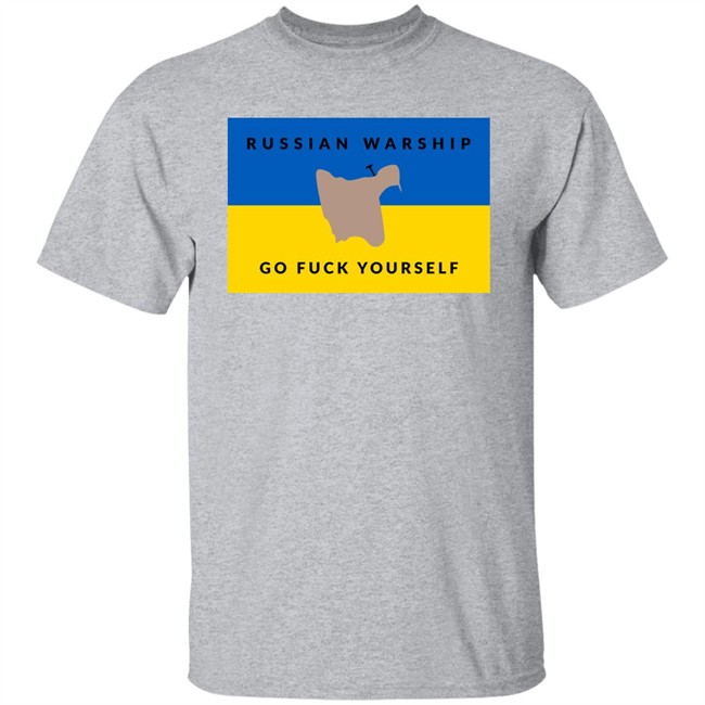 Russian Warship Go Fuck Yourself Shirt Russian Warship Go Fuck Yourself Shirt