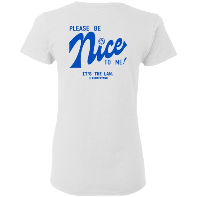 Kurtistown Please Be Nice To Me White Tee Kurtistown Please Be Nice To Me White Tee