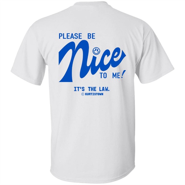 Kurtistown Please Be Nice To Me White Tee Kurtistown Please Be Nice To Me White Tee