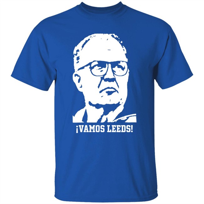 Vamos Leeds United Marcelo Bielsa Shirt Brynlaw Vamos Leeds United Marcelo Bielsa Shirt Brynlaw