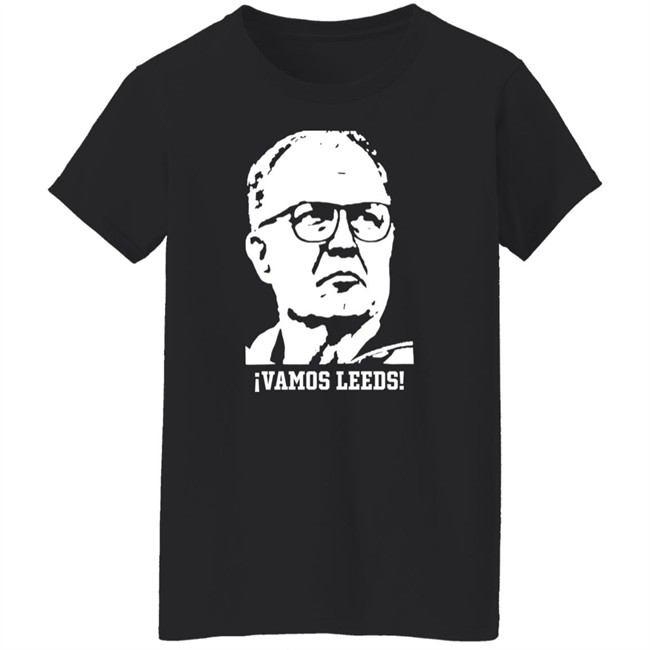 Vamos Leeds United Marcelo Bielsa Shirt Brynlaw Vamos Leeds United Marcelo Bielsa Shirt Brynlaw