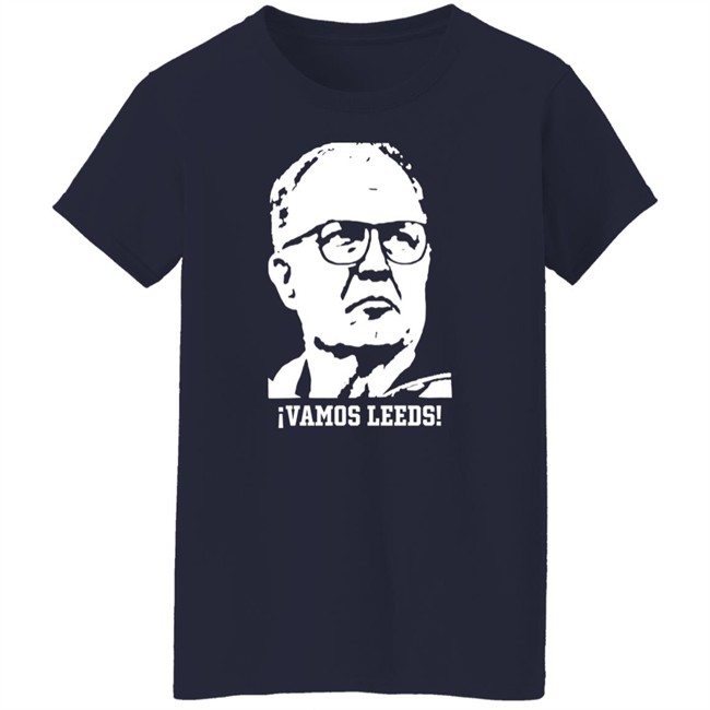 Vamos Leeds United Marcelo Bielsa Shirt Brynlaw Vamos Leeds United Marcelo Bielsa Shirt Brynlaw
