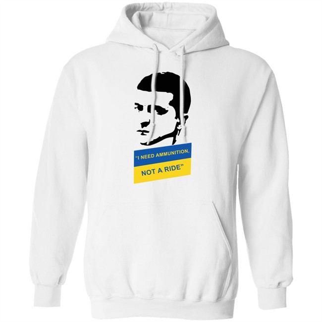 I Need Ammunition Not A Ride Shirt Zelensky Ukraine Russia War I Need Ammunition Not A Ride Shirt Zelensky Ukraine Russia War