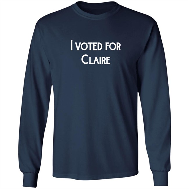 MWurtz I Vote For Claire Shirt MWurtz I Vote For Claire Shirt