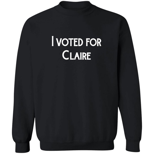 MWurtz I Vote For Claire Shirt MWurtz I Vote For Claire Shirt