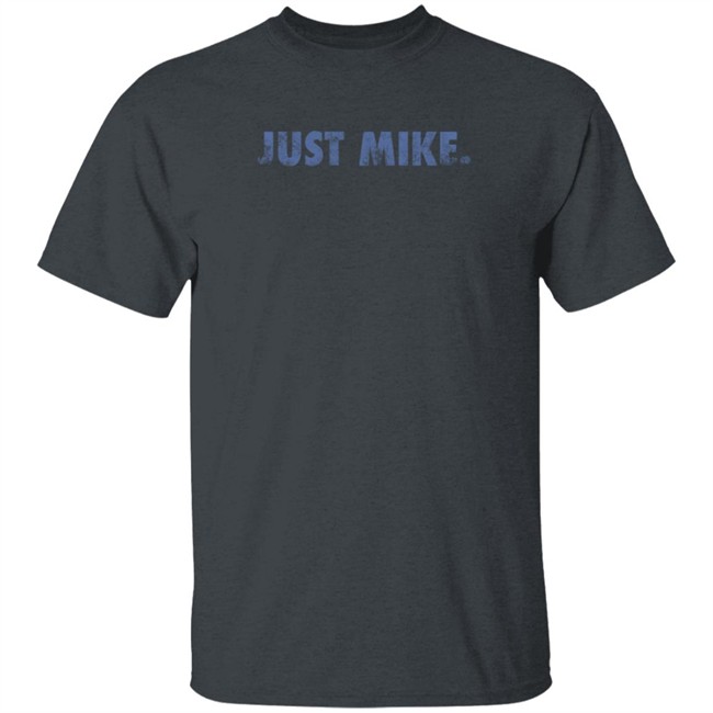 Just Mike Sweatshirt Just Mike Sweatshirt