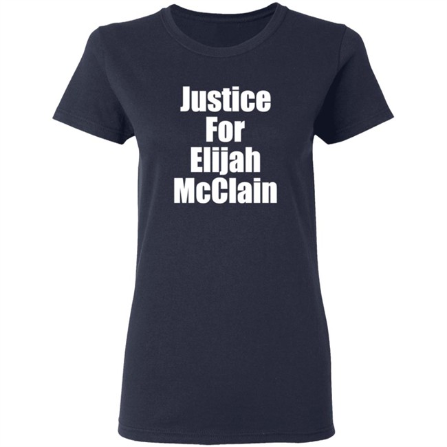 Justice For Elijah McClain Shirt Justice For Elijah McClain Shirt
