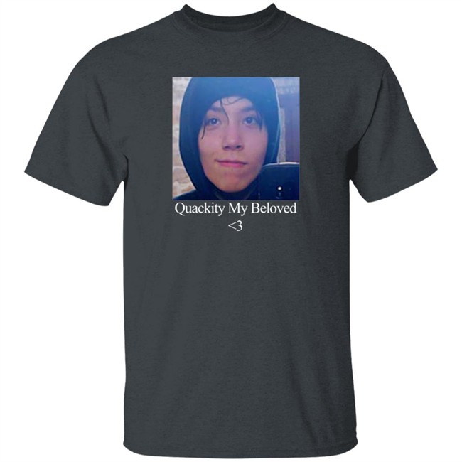 Quackity My Beloved Shirt Quackity My Beloved Shirt
