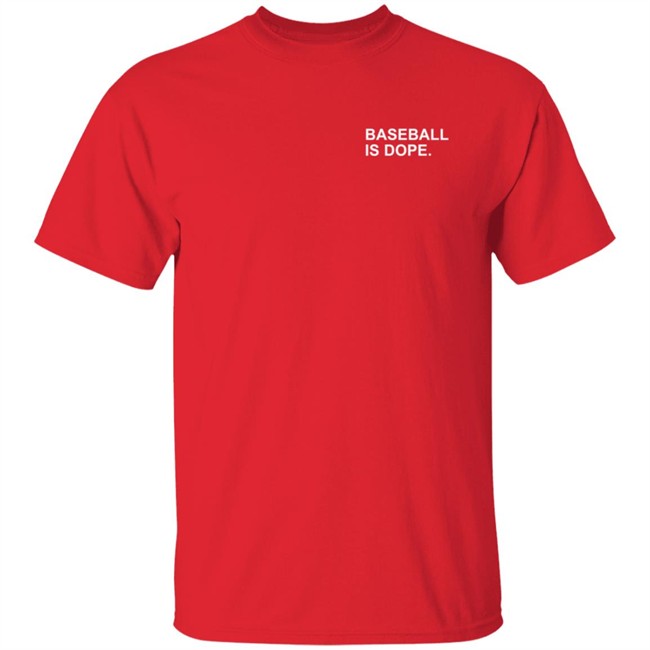 Obviousshirts Baseball Is Dope Shirt Obviousshirts Baseball Is Dope Shirt