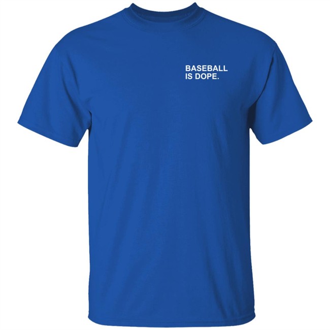 Obviousshirts Baseball Is Dope Shirt Obviousshirts Baseball Is Dope Shirt