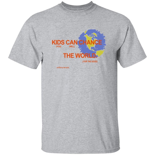 Kid Quill Merch Change The World Shirt Kid Quill Merch Change The World Shirt