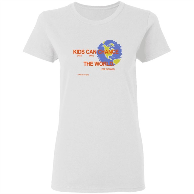 Kid Quill Merch Change The World Shirt Kid Quill Merch Change The World Shirt