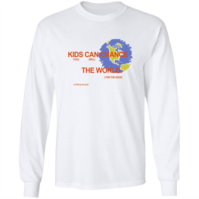 Kid Quill Merch Change The World Shirt Kid Quill Merch Change The World Shirt