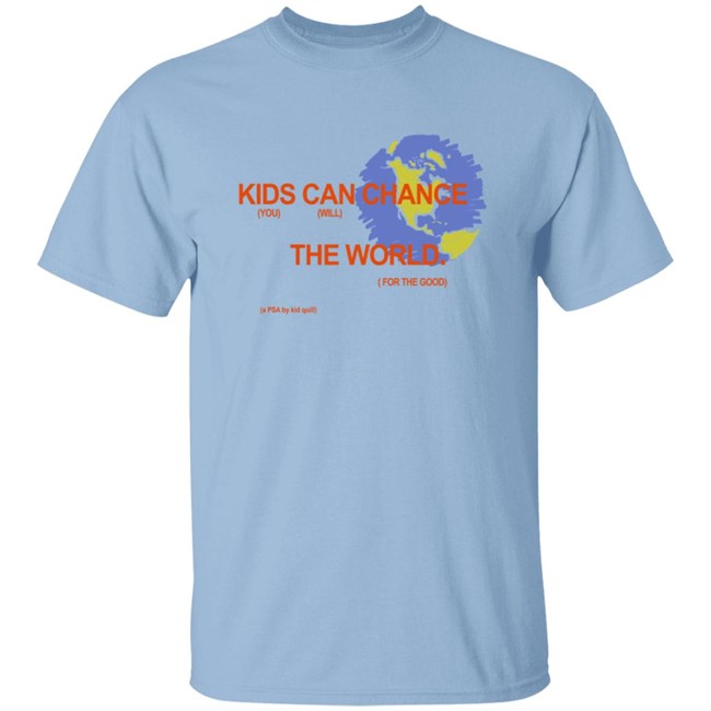 Kid Quill Merch Change The World Shirt